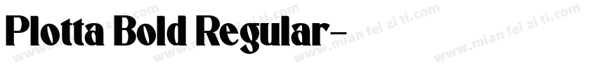 Plotta Bold Regular字体转换